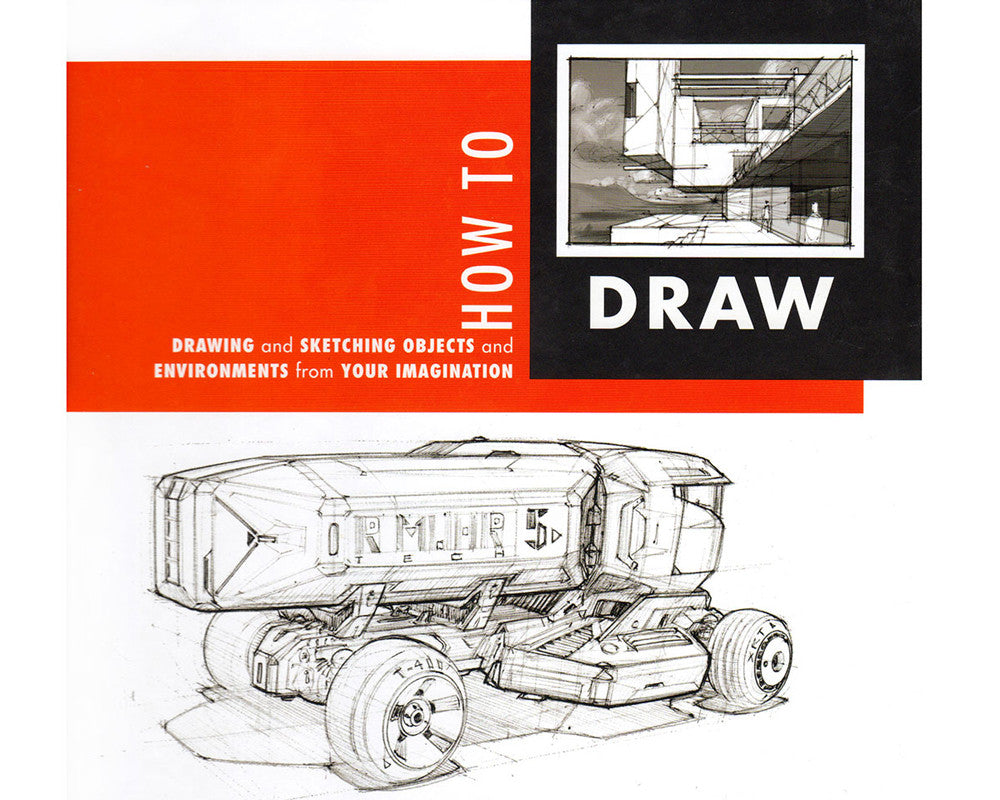 How To Draw By Scott Robertson And Thomas Bertling The Curb Shop