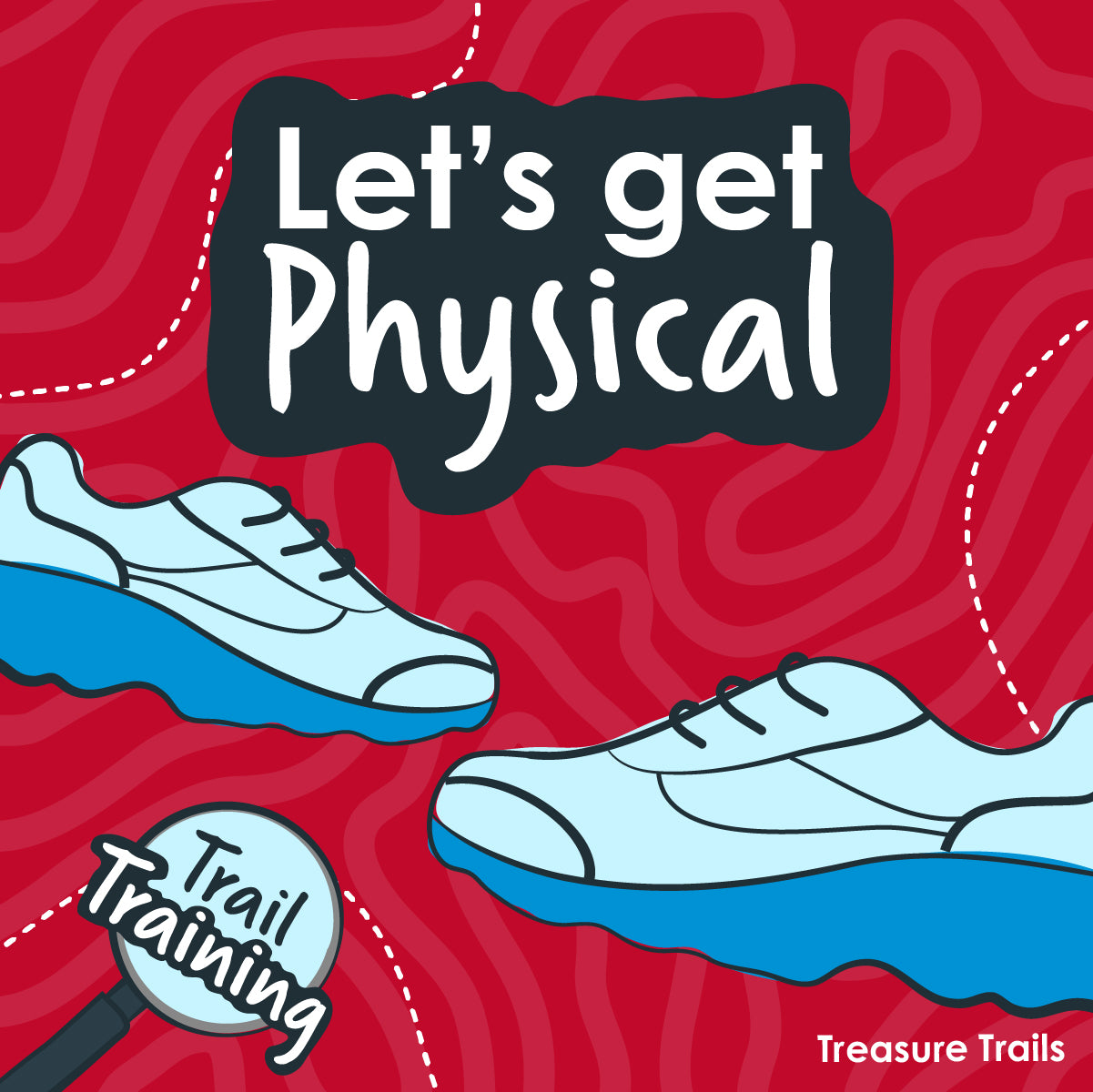 Trail Training Part III - Let's get Physical