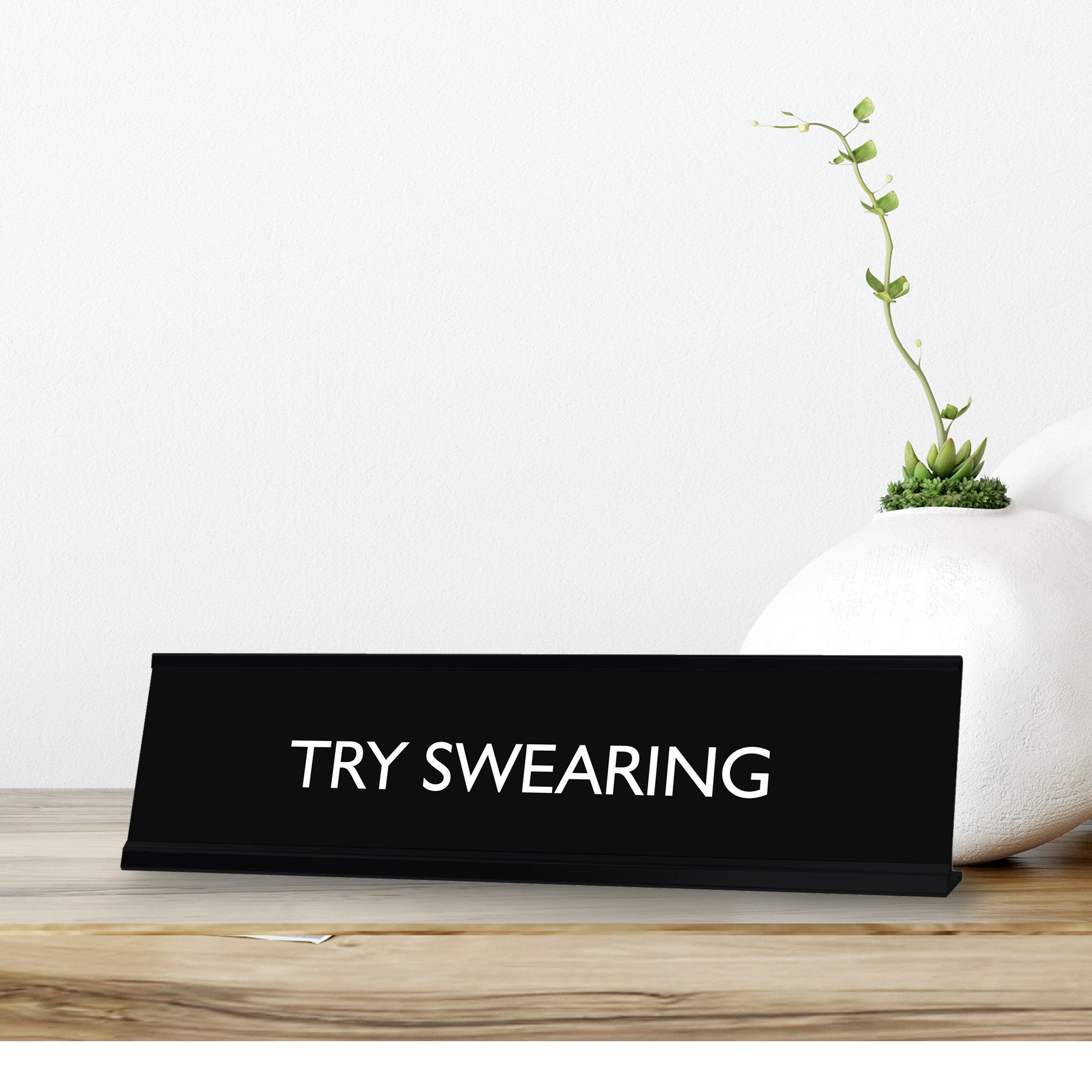 TRY SWEARING Novelty Desk Sign