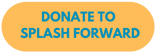 Donate to SplashForward