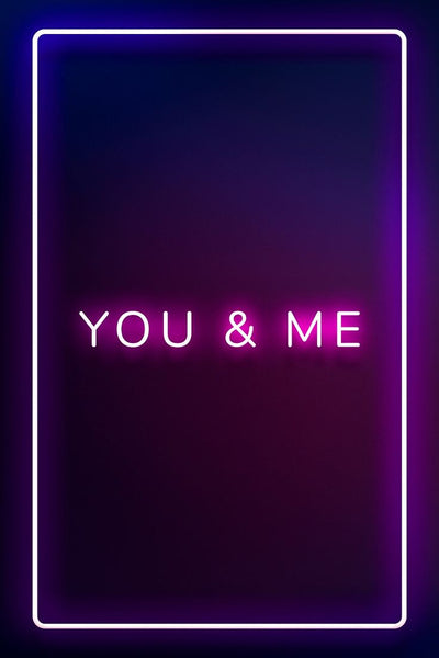 YOU AND ME Neon Wallpaper