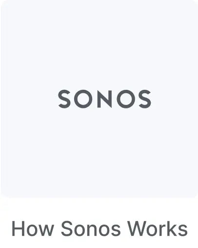 How Sonos Works