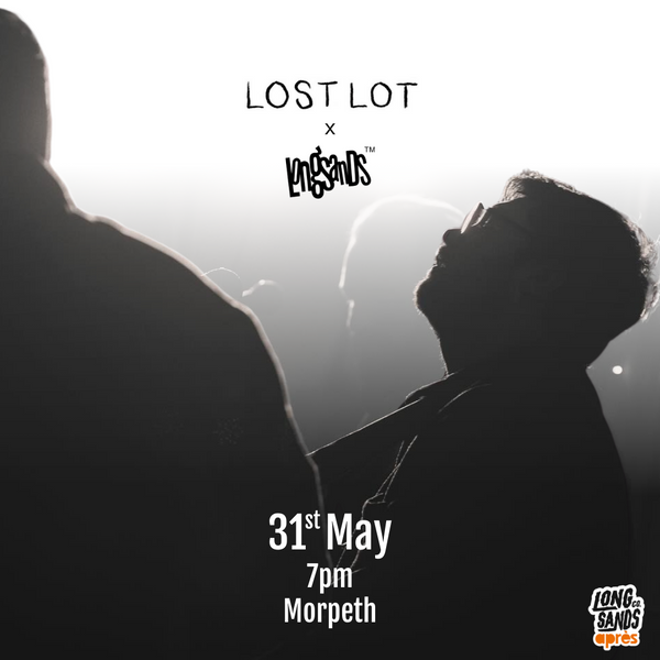 Image promoting Lost Lot's live gig. Three members of Lost Lot stand silhouetted in front of bright stage lights. Text on the image reads: Lost Lot x Longsands May 31st 7PM Morpeth. The Longsands Après Logo watermarks the bottom right corner of the image.