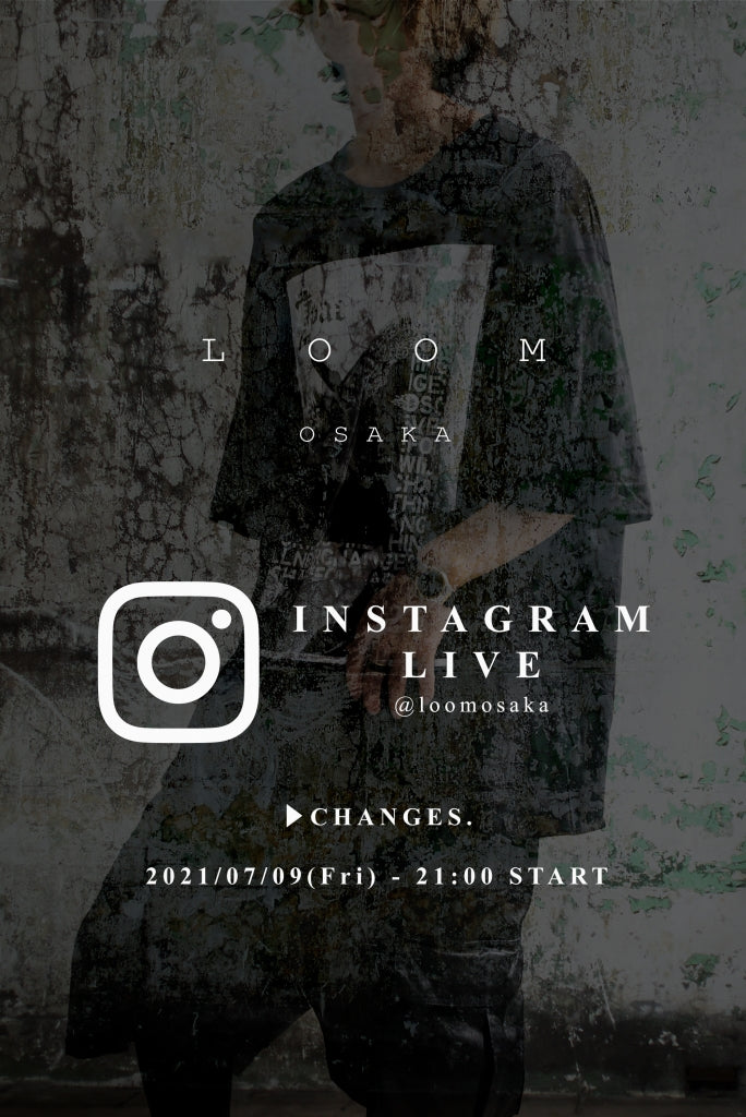 LOOM OSAKA OFFICIAL INSTAGRAM