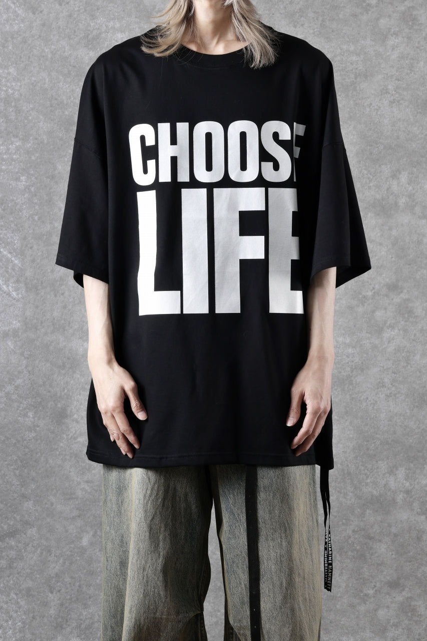 MASTERMIND WORLD x KATHARINE HAMNETT SLOGAN BIG TEE / CHOOSE LIFE