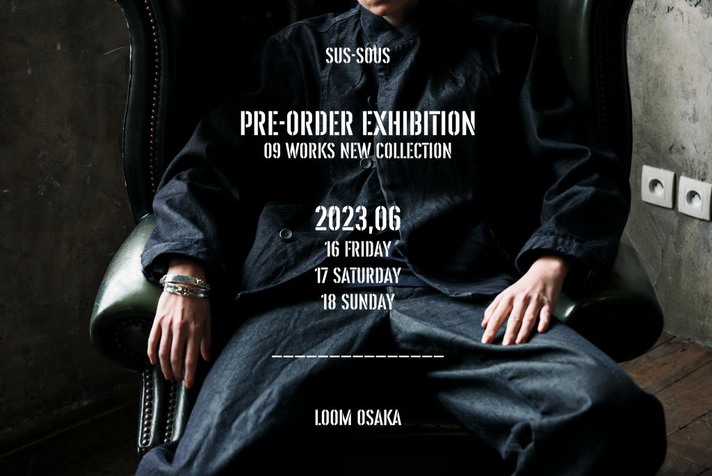 sus-sous New Collection 23WSpot Item Pre-Order Exhibition @ osaka.