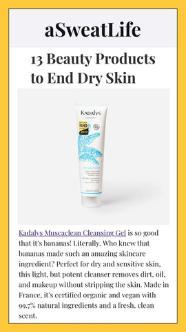 A Sweat Life names Kadalys as one of 13 beauty products to end dry skin.