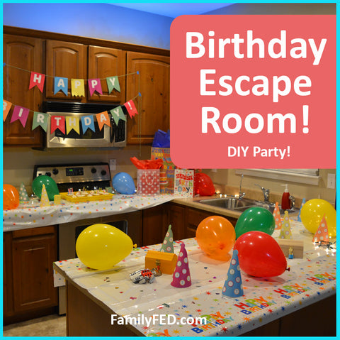 Birthday Party Escape Room DIY—Best Birthday Party Game for Teens, Kid –  Family F.E.D.