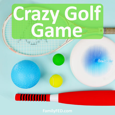 Crazy Golf—Easy Summer Party Game for Family Reunions and Family Game Night!