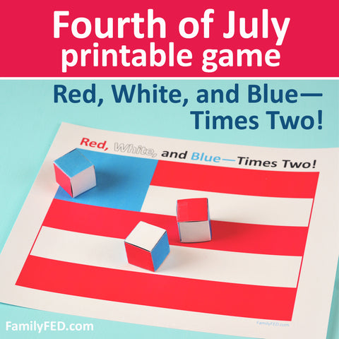 Red, White, and Blue Times Two—Printable Fourth of July Game for Kids, Teens, and Adults