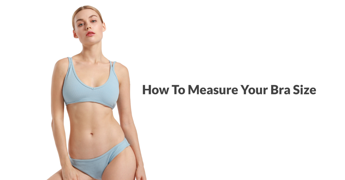 How To Measure Your Bra Size