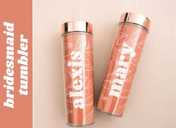 Personalized Bridesmaid Tumbler