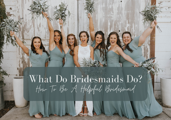 Guide to Bridesmaid Duties