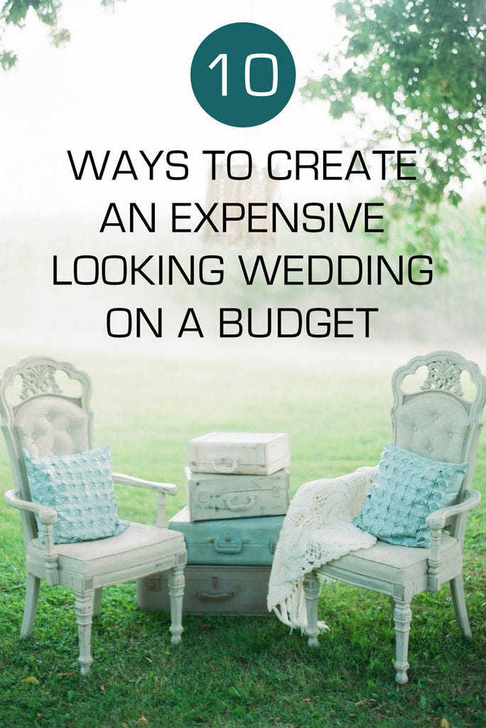 Wedding On A Budget Cheap Ways To Make It Look More Expensive