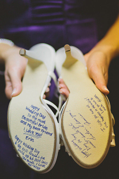 Cute words of wisdom from your 'maids on the sole's of your wedding shoes!