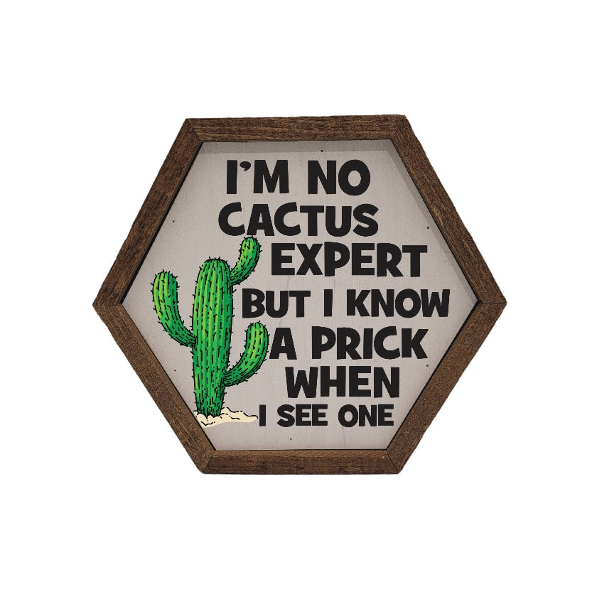 Cactus Expert Hexagon Sign - Driftless Studio