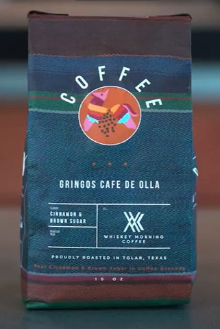 Gringos Cafe De Olla (brown sugar & cinnamon) - Whiskey Morning Coffee