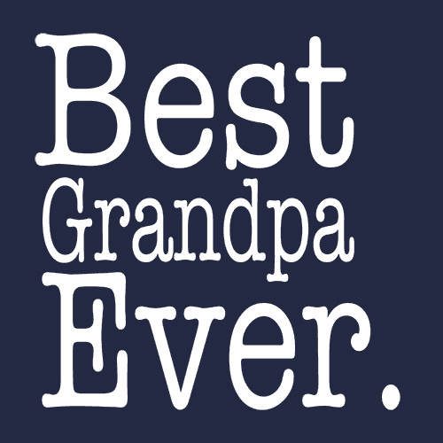 Best Grandpa Ever T Shirt Family Gift Textual Tees