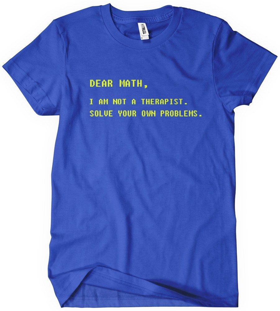 Dear Math T-Shirt Mens T-Shirt - Textual Tees