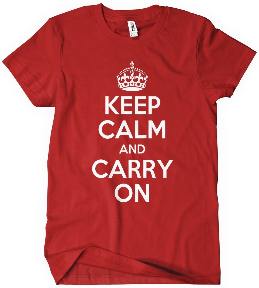 keep calm and carry on shirt