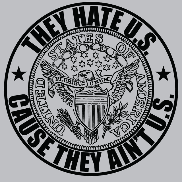 American Quotes - SVG - They Hate US Cause They Ain't US