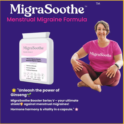 Taking Charge of Menstrual Migraines with Ginseng in Migrasoothe booster