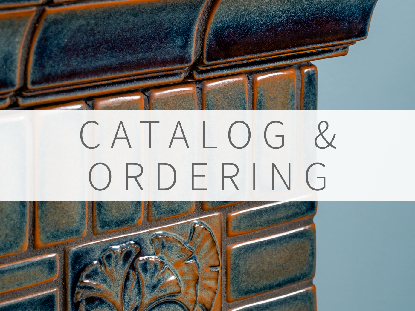Catalog & Ordering