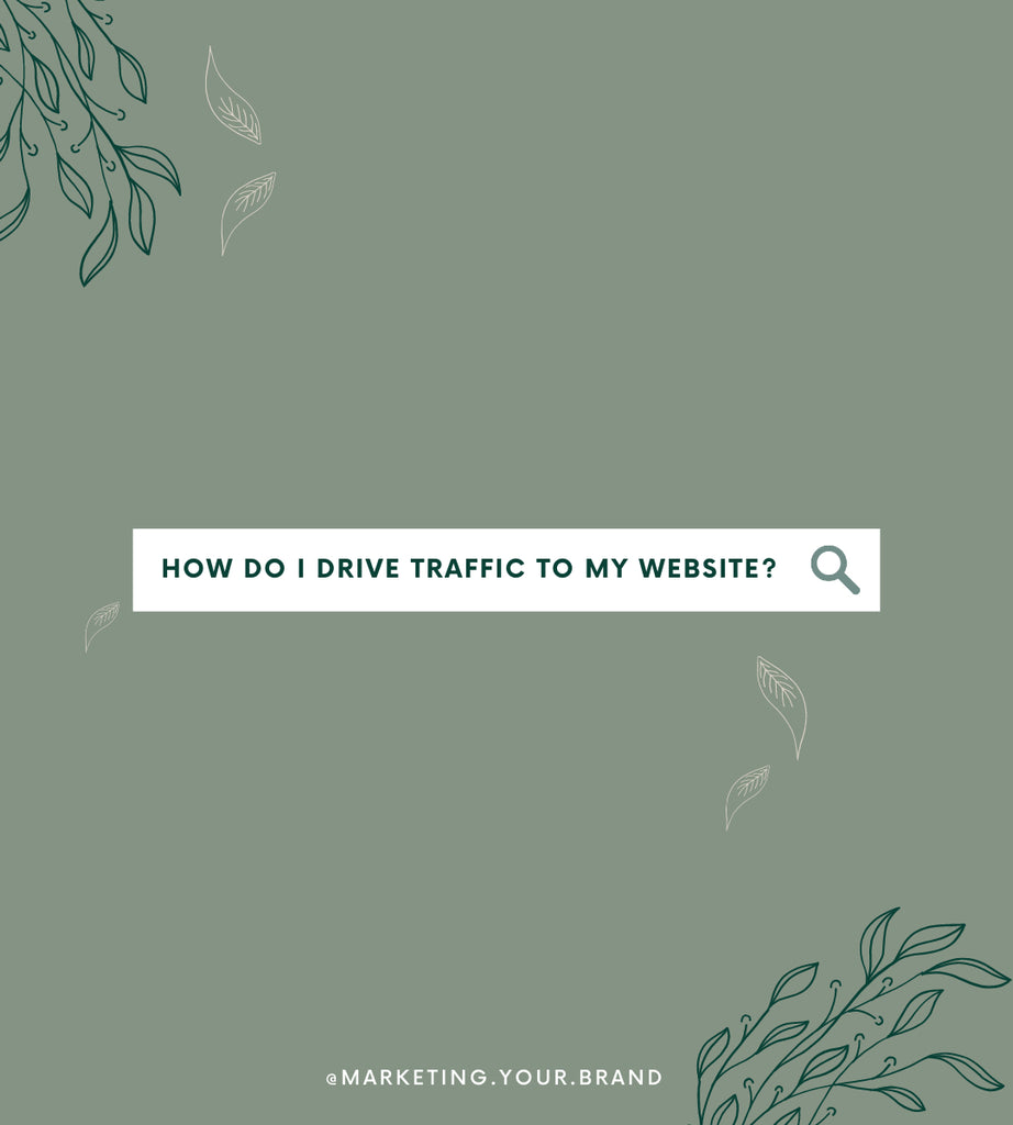 How do i drive traffic to my website?