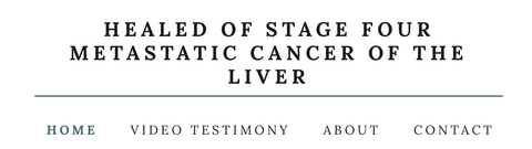 Healed of stage 4 cancer