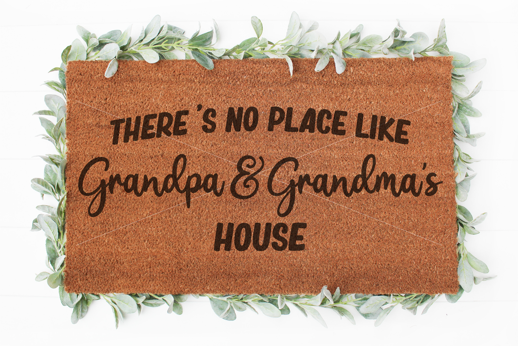 Download There S No Place Like Grandpa And Grandma S House Doormat Svg Hello Creative World Corp