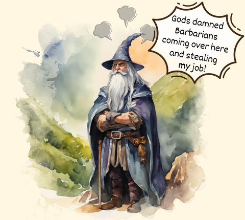 A D&D wizard grumpy at the fact that their spellcasting job is being taken by a barbarian