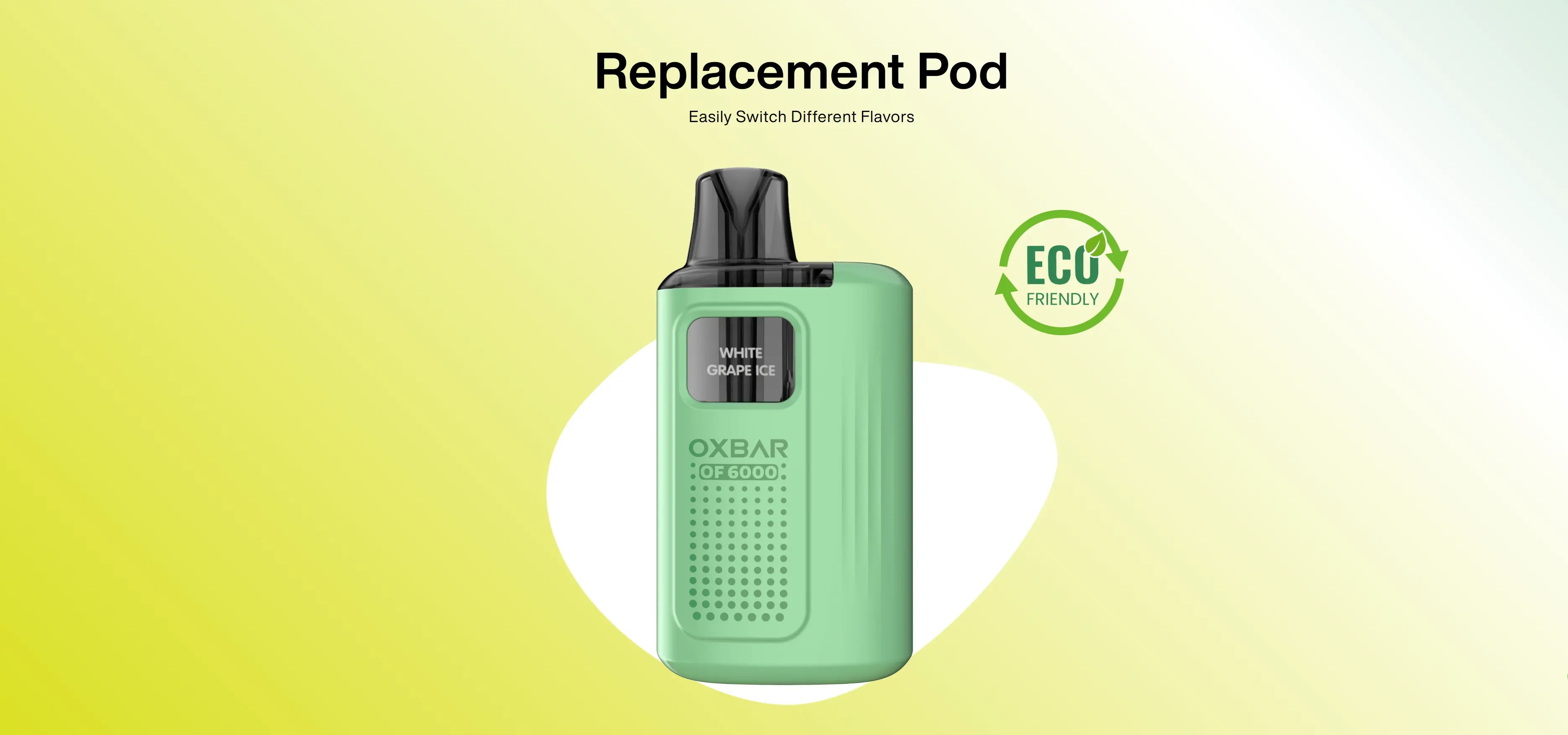 Easily switch vape juice flavours with the replacement vape pod of the OXVA 6000 Puffs Vape