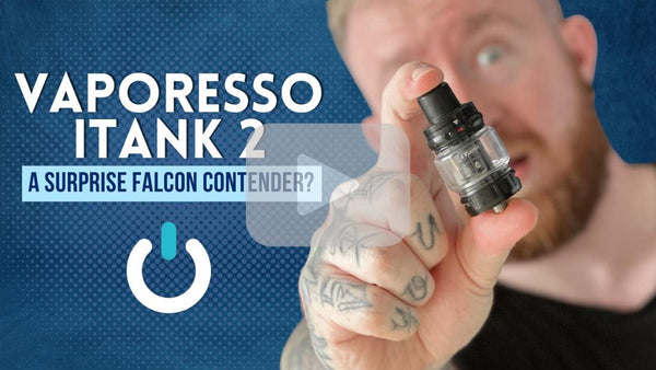 ITank 2 by Vaporesso Review - A Surprise Contender Of The Falcon Tank?