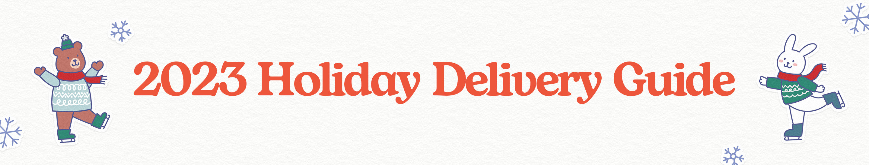 Holiday Delivery Guide