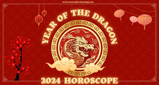 Story of Awakening Lifestyle Community Spirituality Relationships Love Light Meditation Oneness Earth Balance Healing Chinese Horoscope Dragon Year 2024
