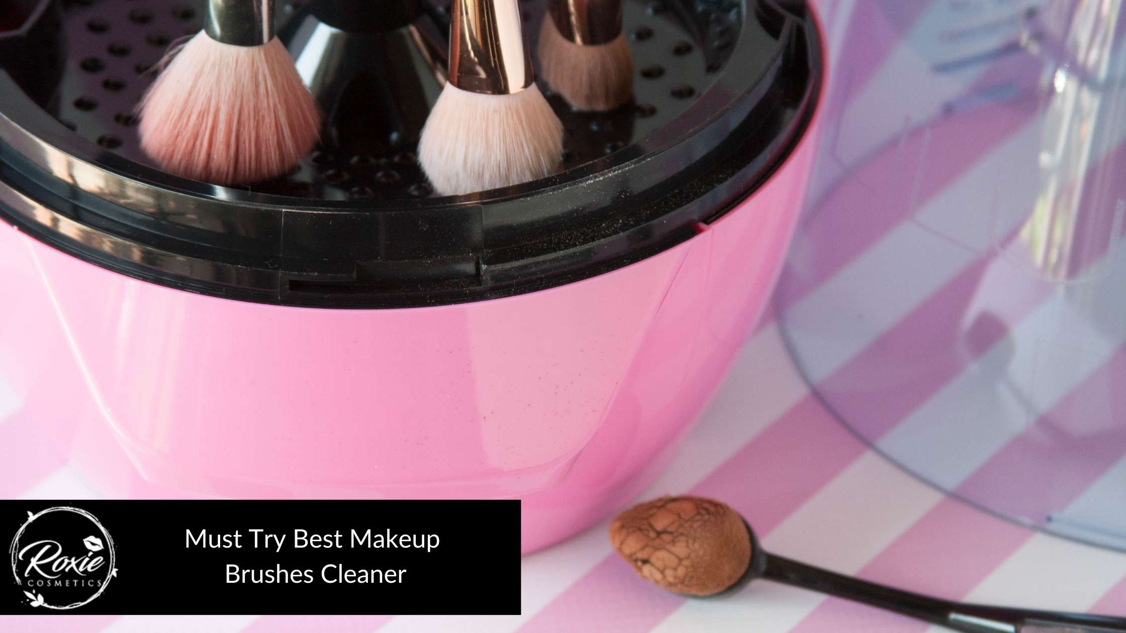 15 Must Try Best Makeup Brushes Cleaner in 2023 Roxie Cosmetics