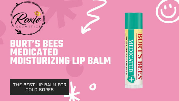 Burt’s Bees Medicated Moisturizing Lip Balm