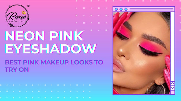 Neon Pink Eyeshadow Makeup Look