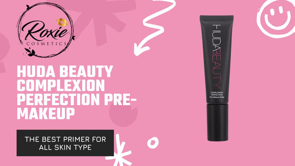 Huda Beauty Complexion Perfection Pre-Makeup