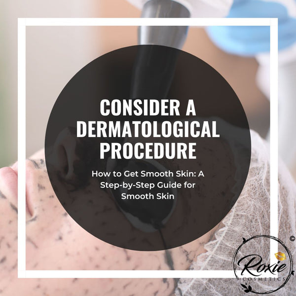 Consider a dermatological procedure