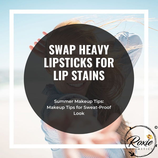 Step 12 - Summer Makeup Tips for Sweat-Proof Look