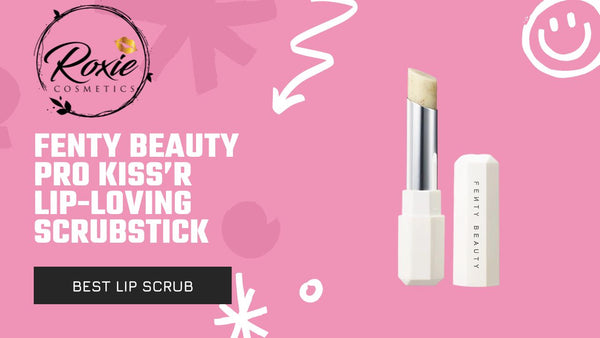 Fenty Beauty Pro Kiss’r Lip-Loving Scrubstick