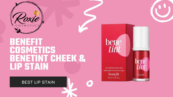 Benefit Cosmetics Benetint Cheek and Lip Stain