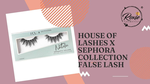 House of Lashes x Sephora Collection False Lash