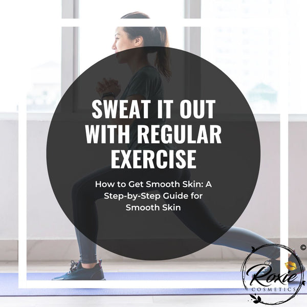 Sweat it out with regular exercise