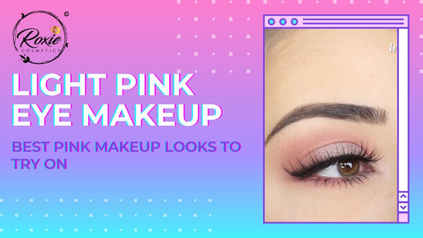 Light Pink Eye Makeup Look