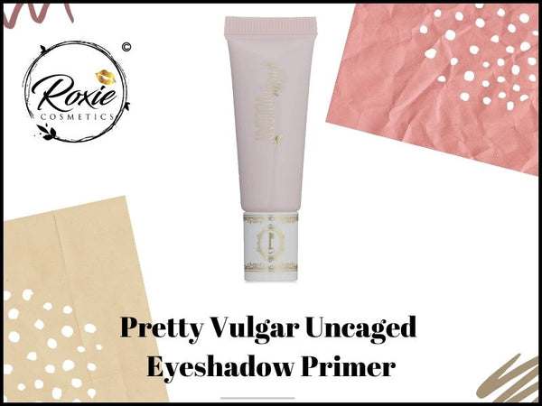 Pretty Vulgar Uncaged Eyeshadow Primer