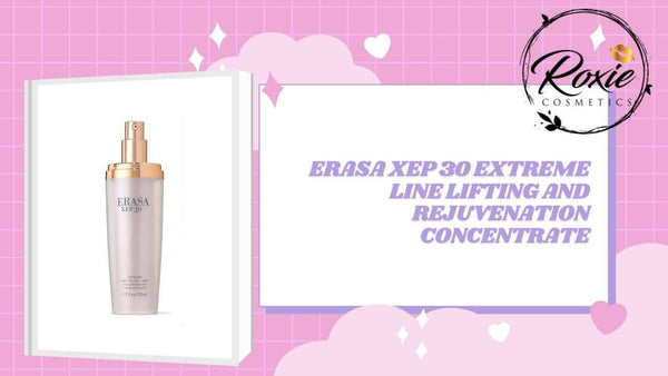 Erasa Xep 30 Extreme Line Lifting and Rejuvenation Concentrate