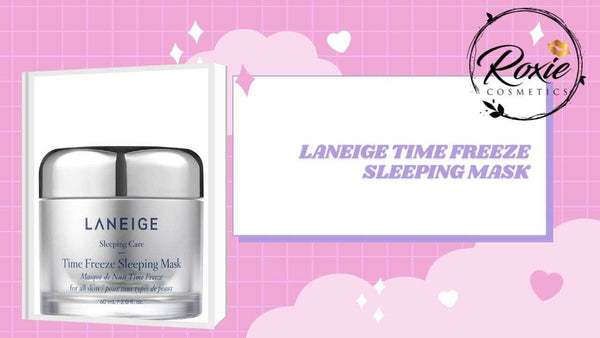 Laneige Time Freeze Sleeping Mask