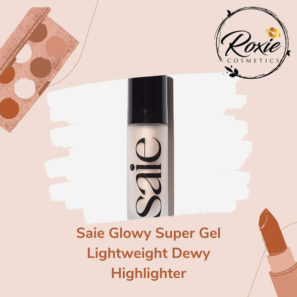 Saie Glowy Super Gel Lightweight Dewy Highlighter